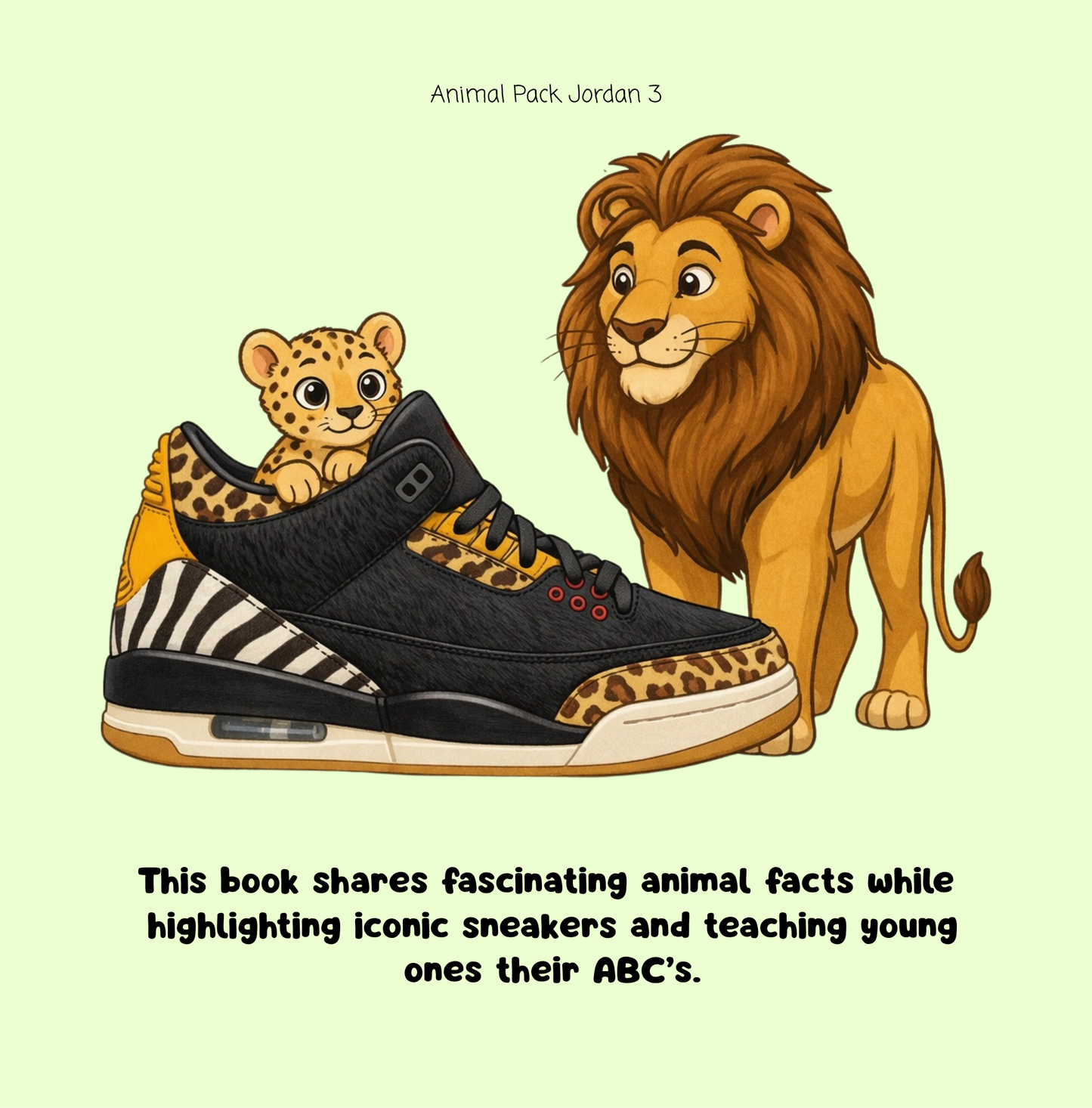A Is For Animals: A Sneaker Alphabet Book